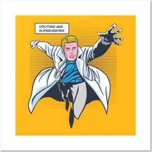 Doctors are Superheros Posters and Art